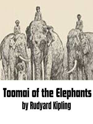 cover image of Toomai of the Elephants